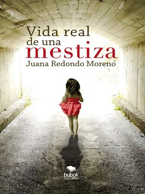 cover image of Vida real de una mestiza